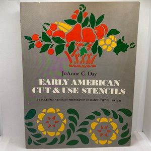 Early American Cut & Use Stencils by JoAnne C. Day Folk Art Painting Wood Crafts